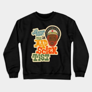 Lee Scratch Perry - The Mad Scientist: Dub Icon Tribute Design Crewneck Sweatshirt